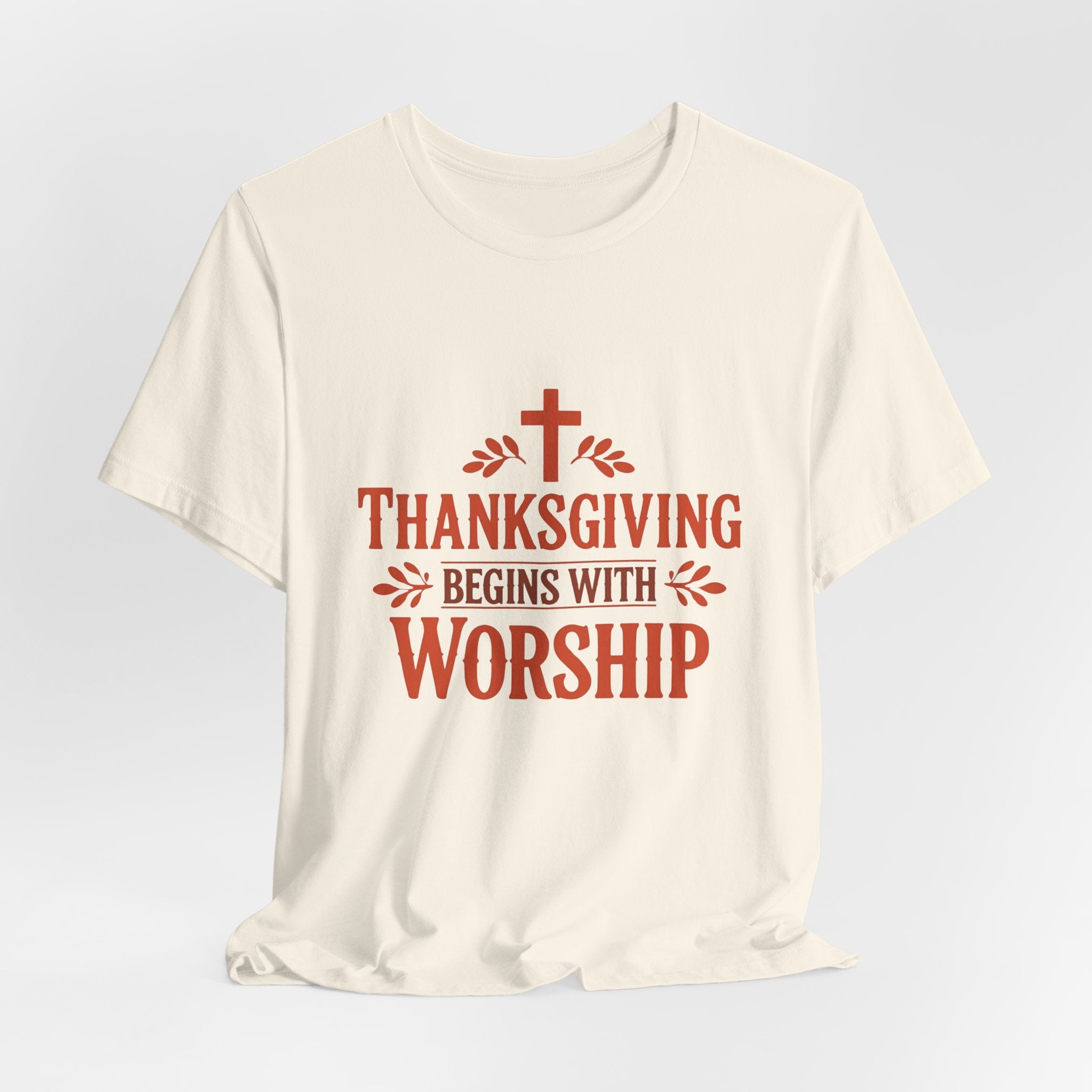 Thanksgiving Begins With Worship T-Shirt
