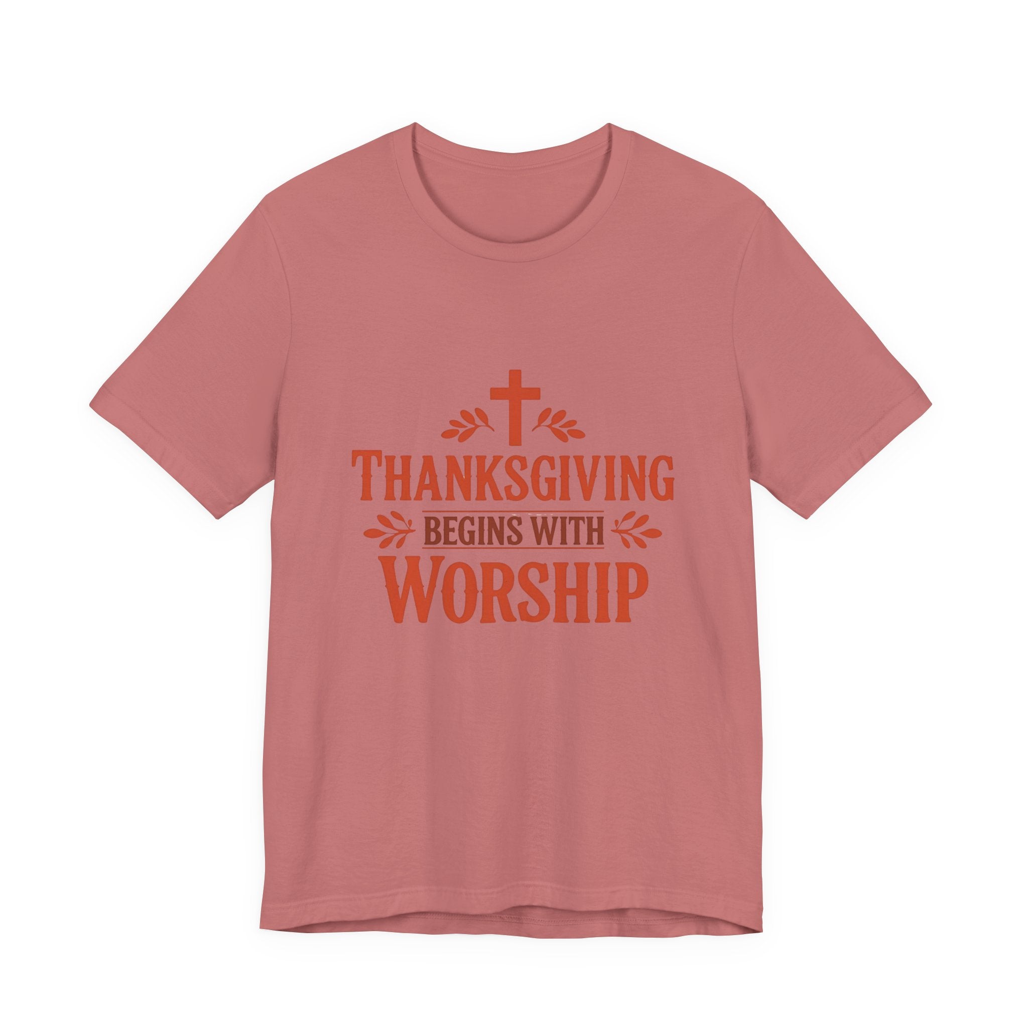 Thanksgiving Begins With Worship T-Shirt