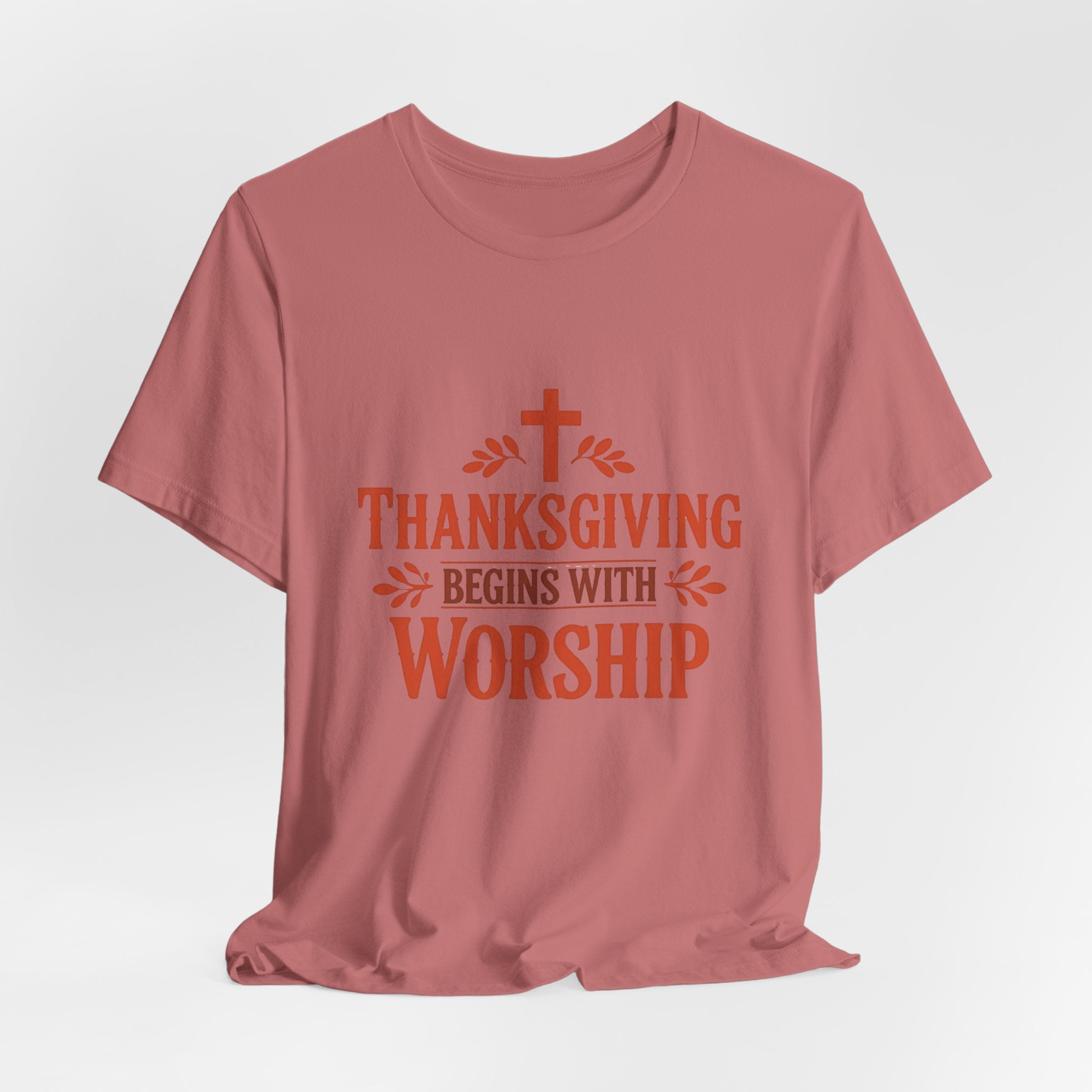 Thanksgiving Begins With Worship T-Shirt