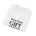 Every Good Gift Comes From Above T-Shirt | Bible Verse James 1:17 Christian Tee