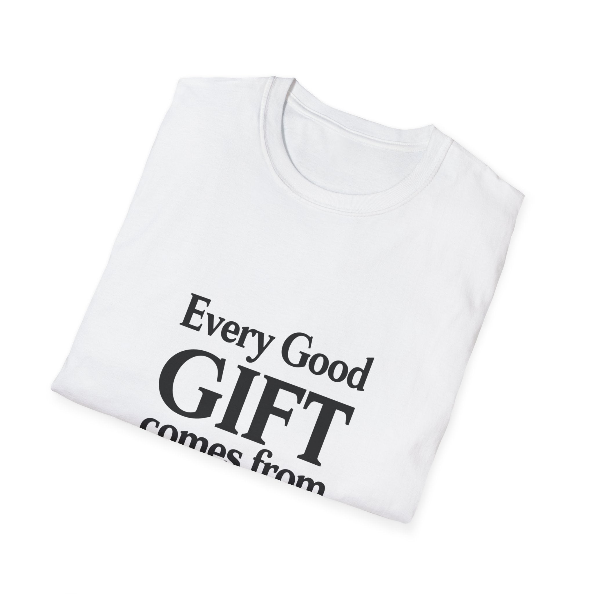 Every Good Gift Comes From Above T-Shirt | Bible Verse James 1:17 Christian Tee