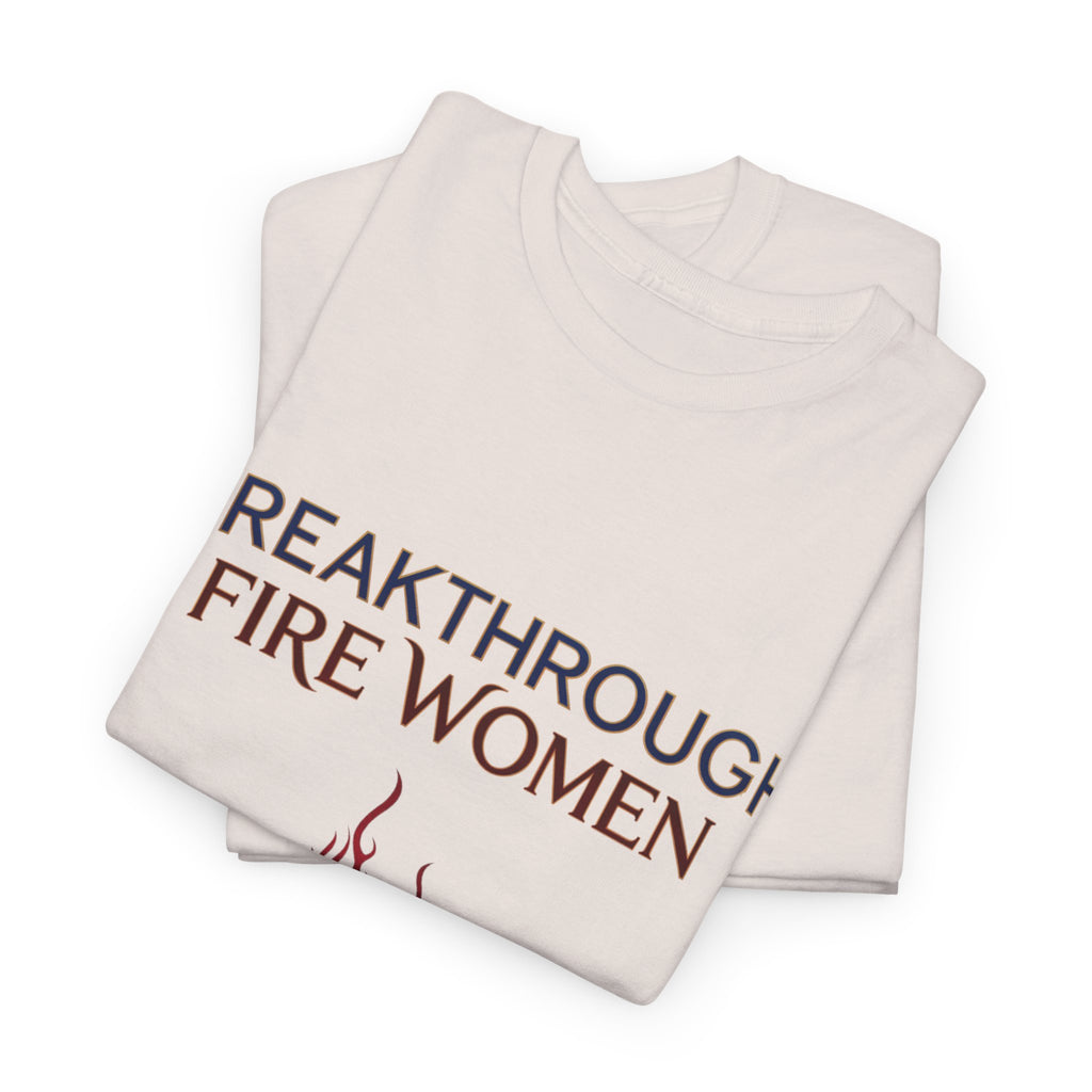 Breakthrough Fire Women Tee