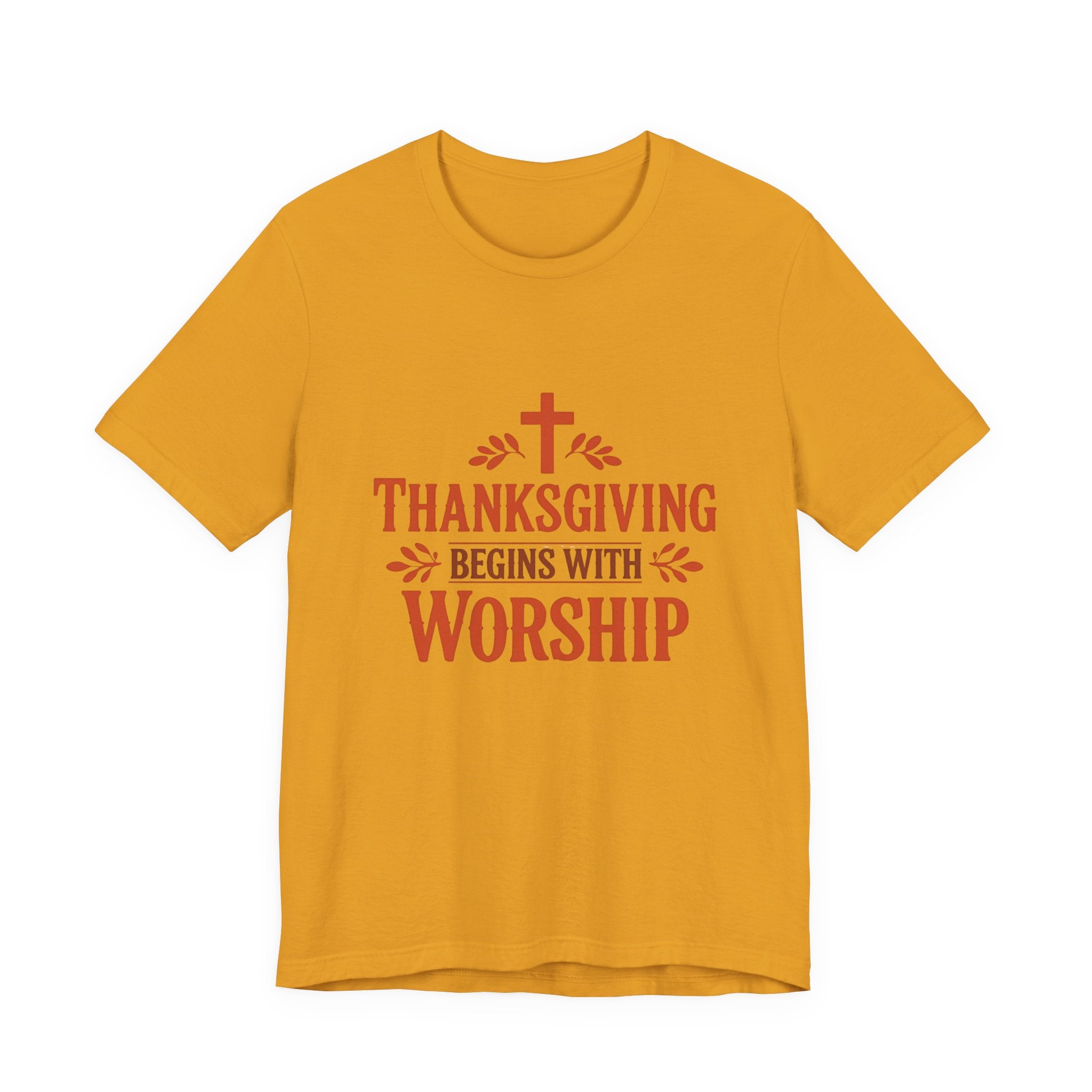 Thanksgiving Begins With Worship T-Shirt