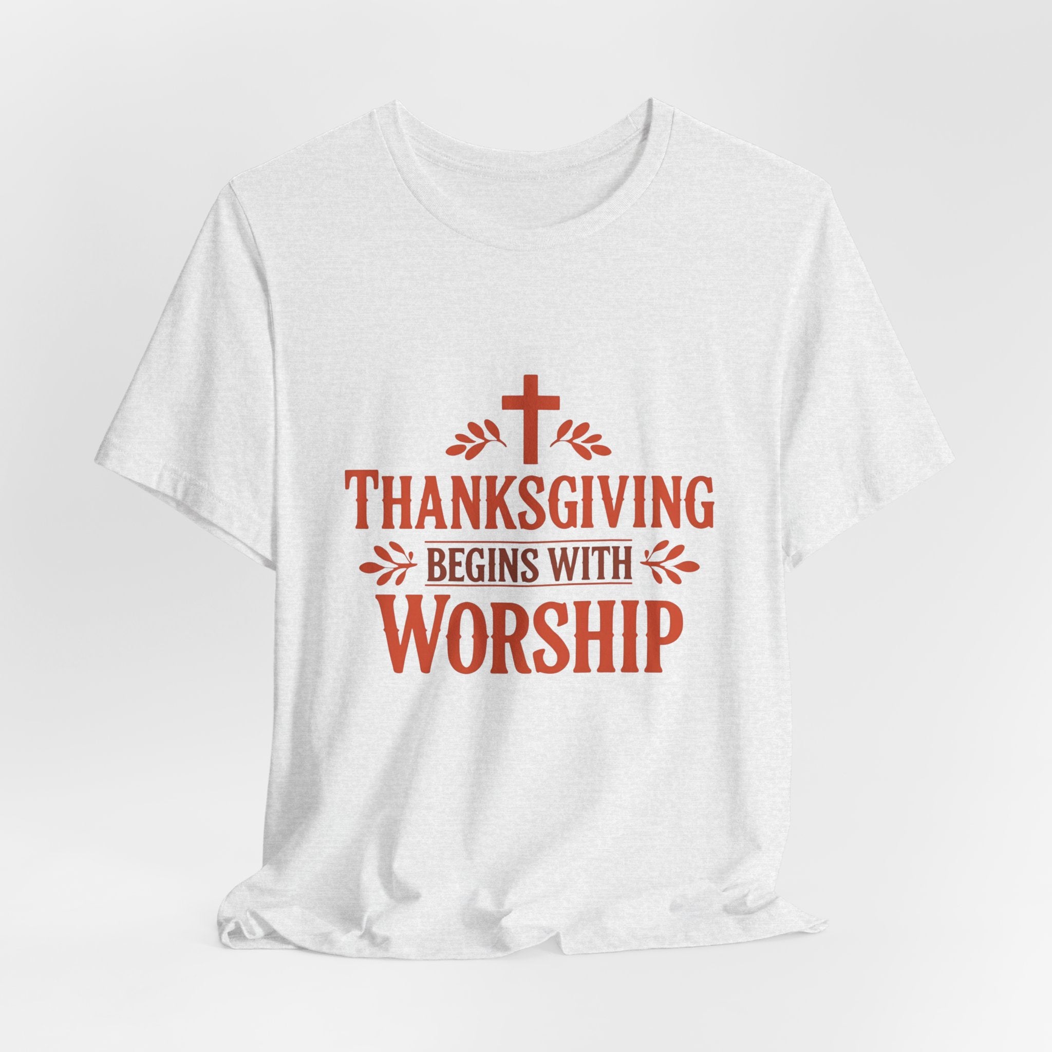 Thanksgiving Begins With Worship T-Shirt