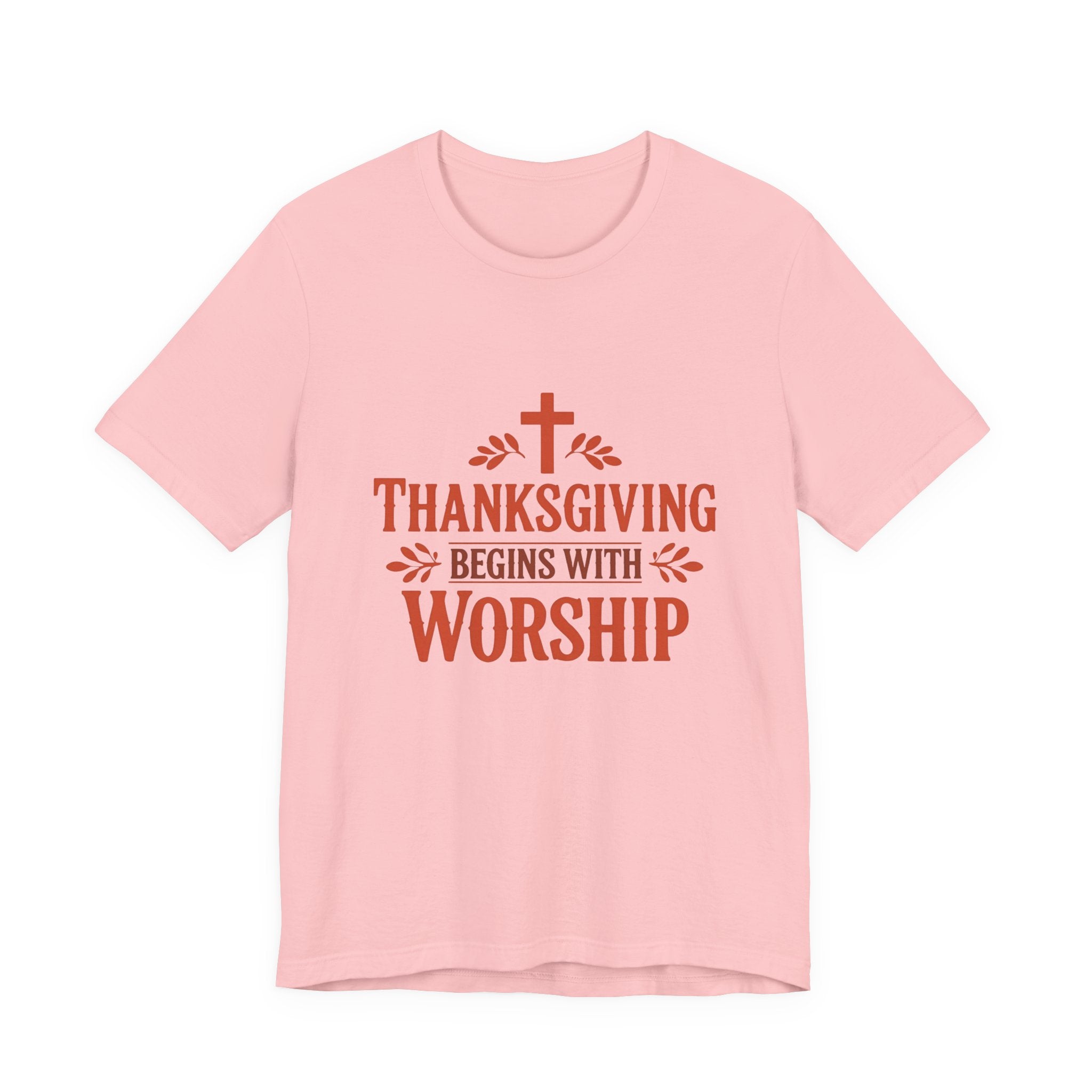 Thanksgiving Begins With Worship T-Shirt