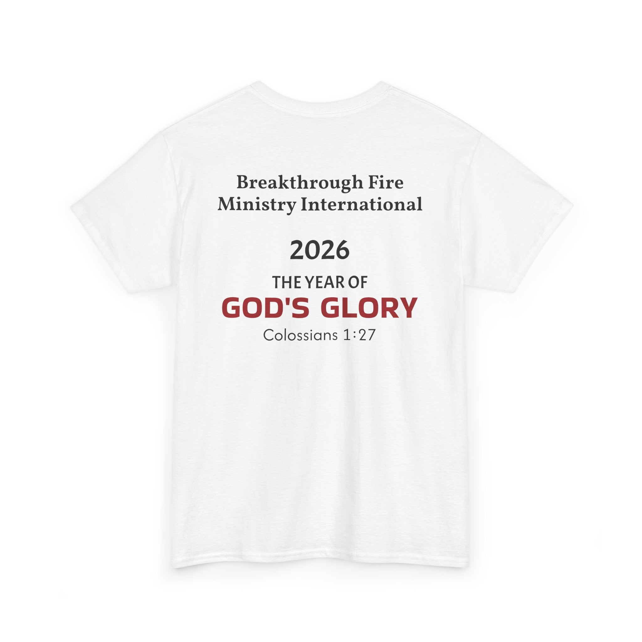 Breakthrough Fire Ministry T‑Shirt — "2026 The Year of GOD'S GLORY" Christian Tee v1