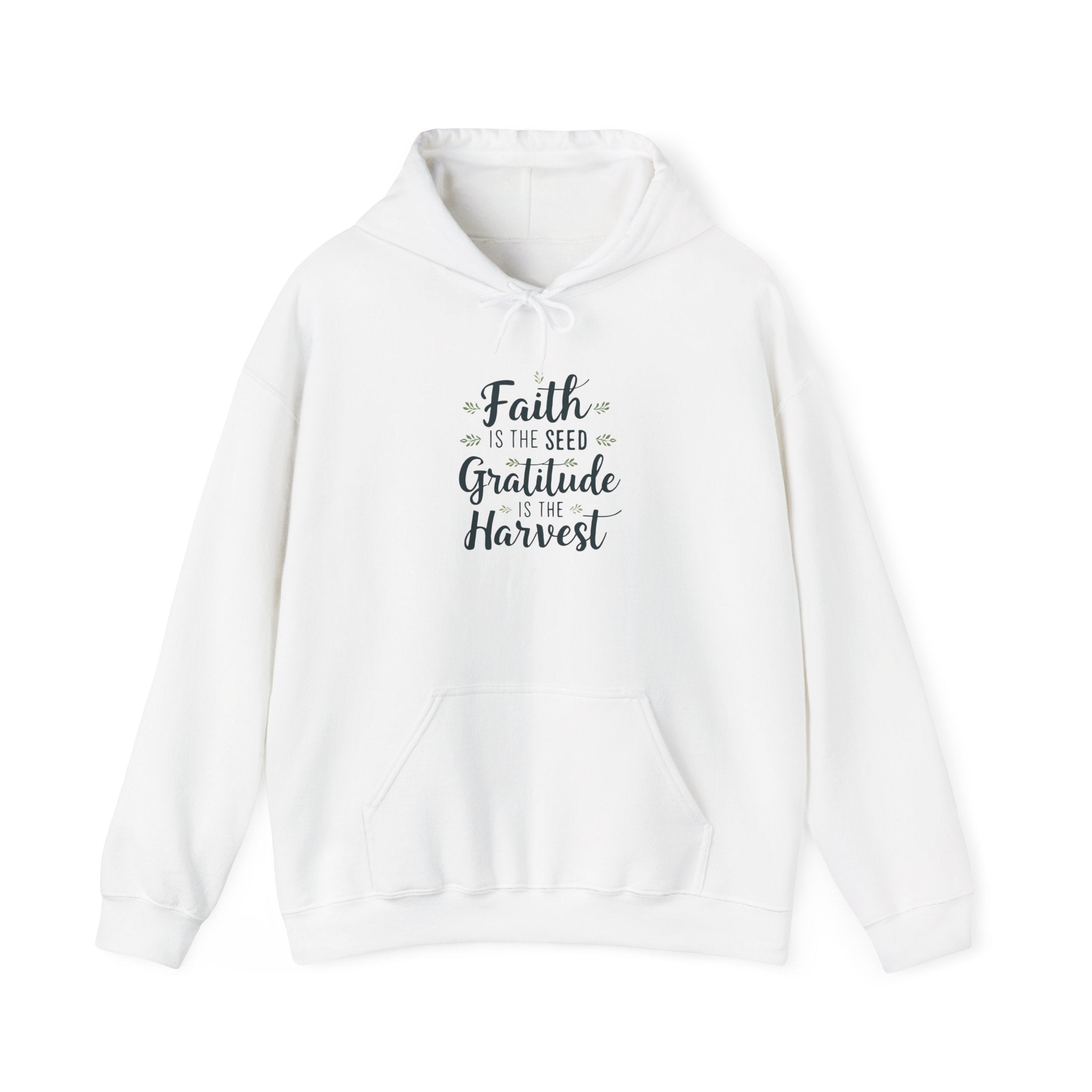 Hoodie — "Faith Is the Seed, Gratitude Is the Harvest" Inspirational Hoodie