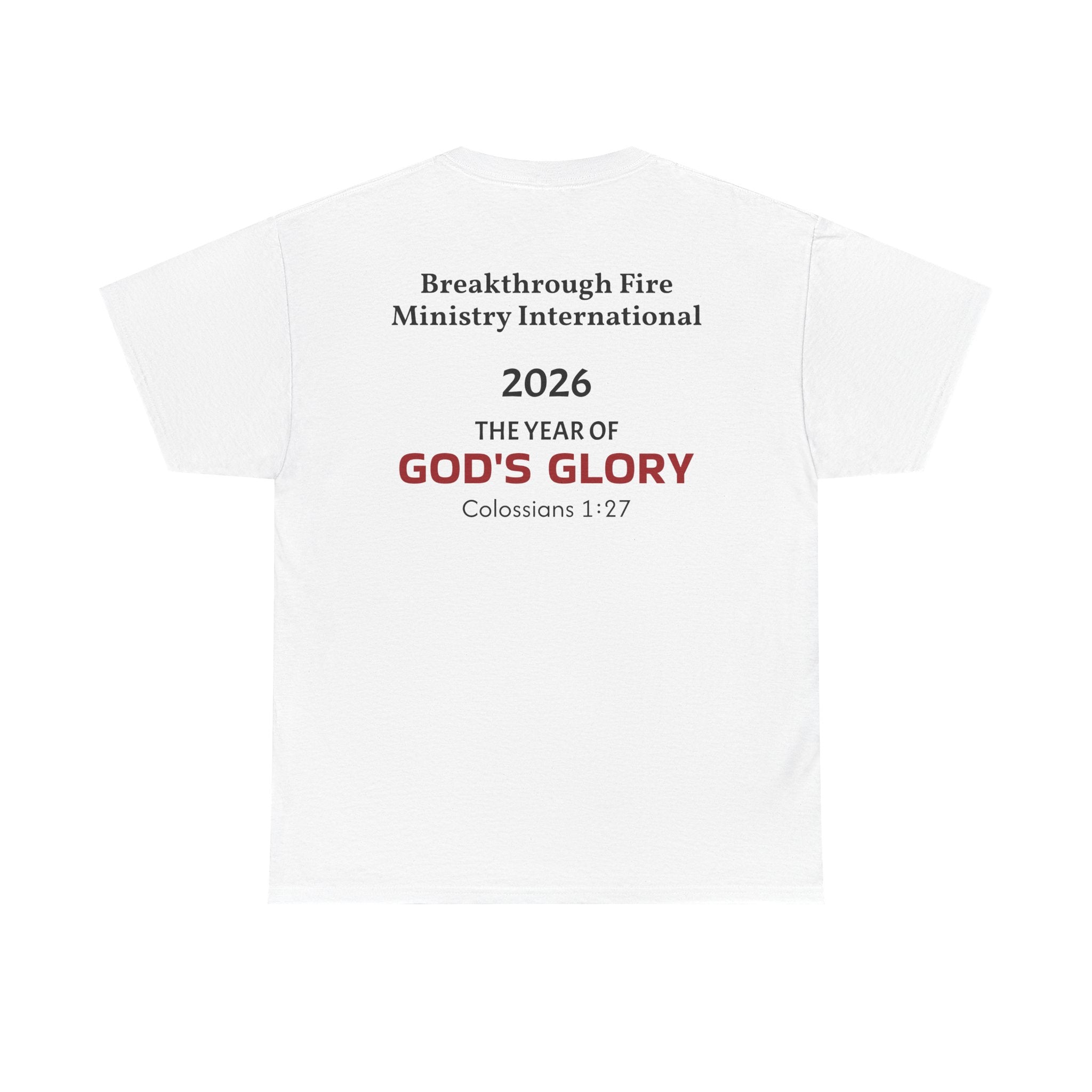 Breakthrough Fire Ministry T‑Shirt — "2026 The Year of GOD'S GLORY" Christian Tee v1